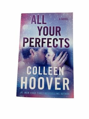 All Your Perfects by Colleen Hoover